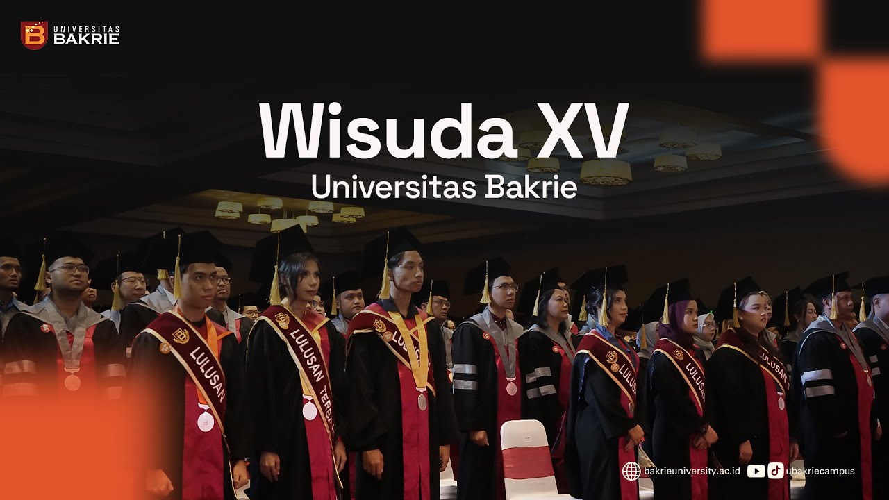 Wisuda XV Universitas Bakrie - Full Movie
