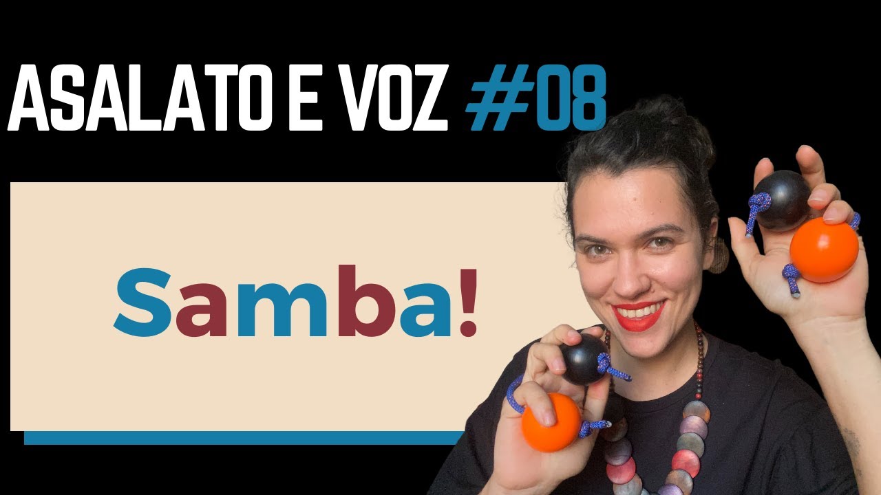 Asalato e Voz - prática 8 APRENDENDO A TOCAR SAMBA!