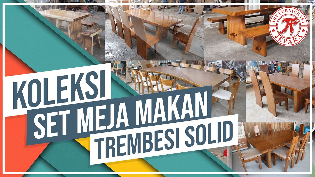10 + KOLEKSI SET MEJA MAKAN TREMBESI SOLID DAN HARGANYA | JEPARA ART FURNICRAFT