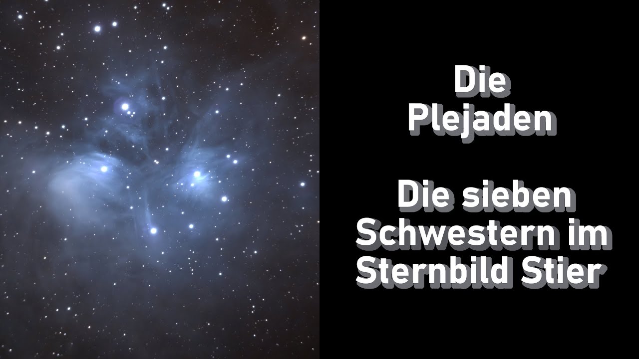 Die Plejaden - Sieben Schwestern im Sternbild Stier