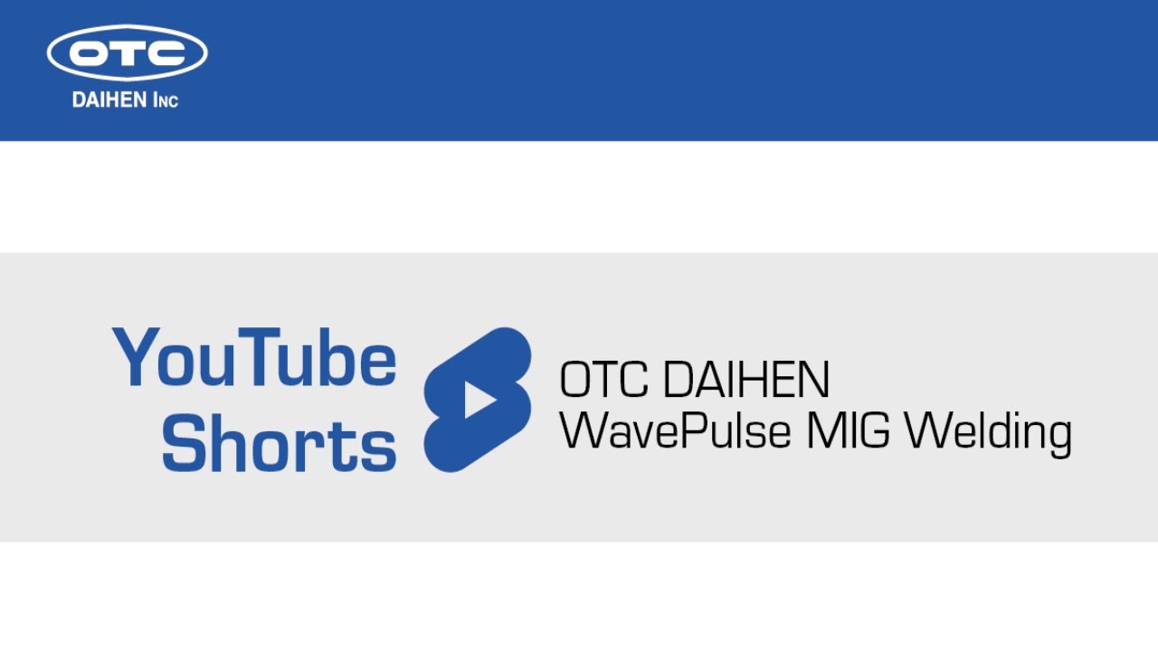 WavePulse MIG Welding | OTC DAIHEN