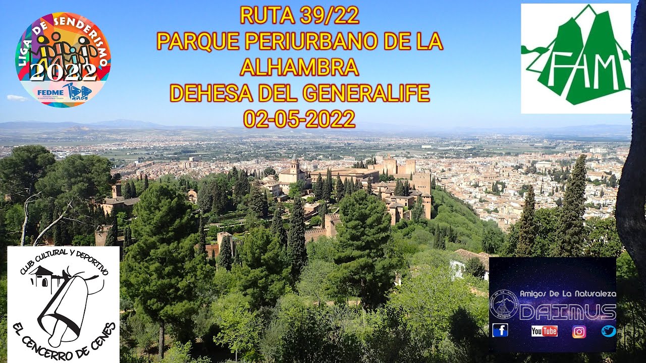 RUTA 39/22 PARQUE PERIURBANO DE LA ALHAMBRA Y DEHESA  DEL GENERALIFE