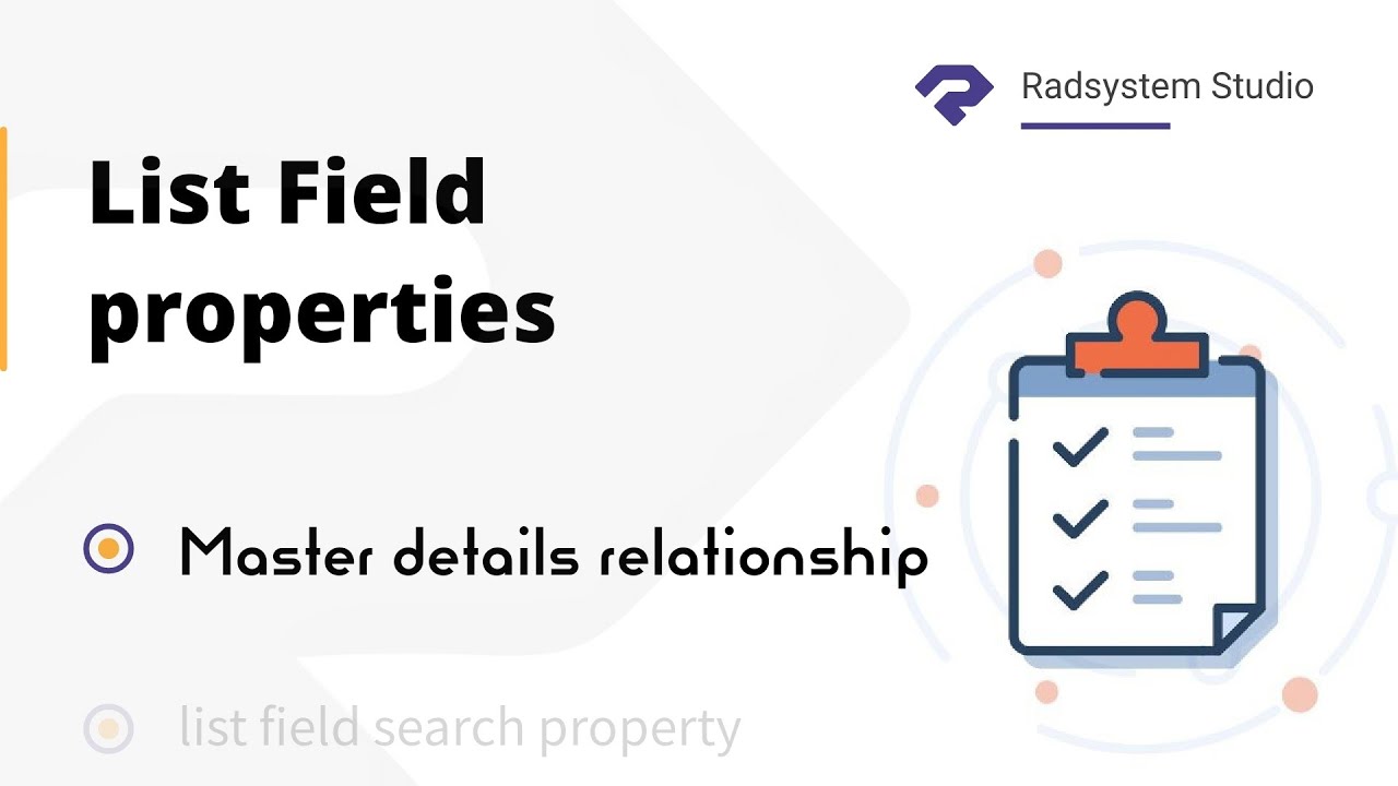 How to Configure Master Detail Relationship in List Field Properties | RadSystems Studio
