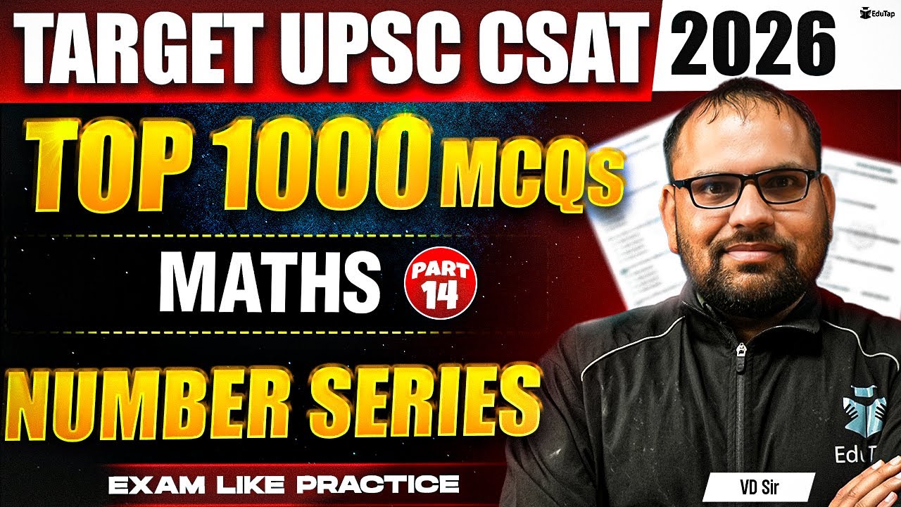 UPSC CSAT Classes 2026 Maths | Number Series CSAT MCQs Online | CSAT Quant Solved Question Paper