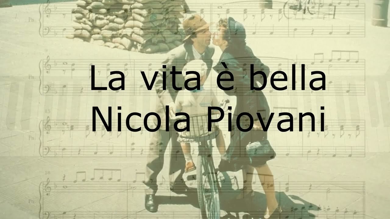 La vita è bella. Nicola Piovani. With sheet music.