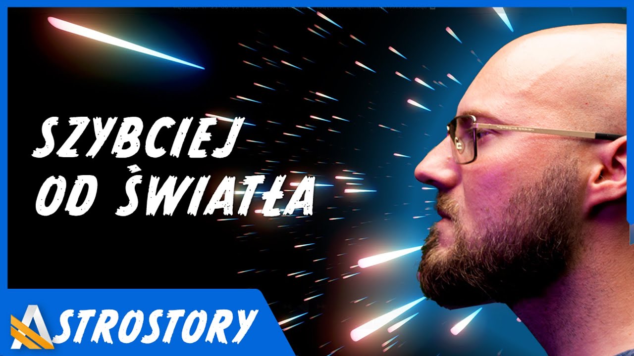 Jak pokonać prędkość światła? - AstroStory