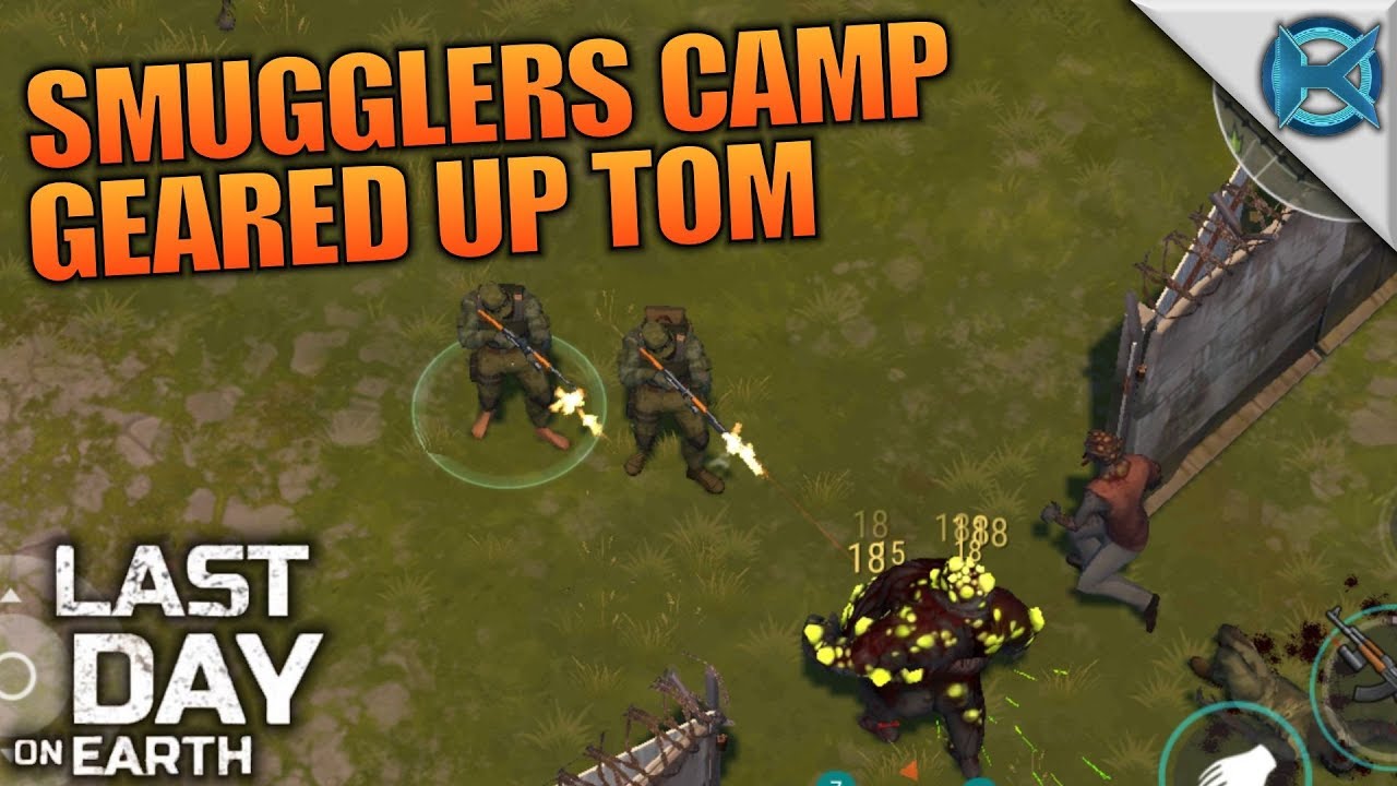 SMUGGLERS CAMP GEARED UP TOM | Last Day on Earth: Survival | Let's Play Gameplay | S02E54