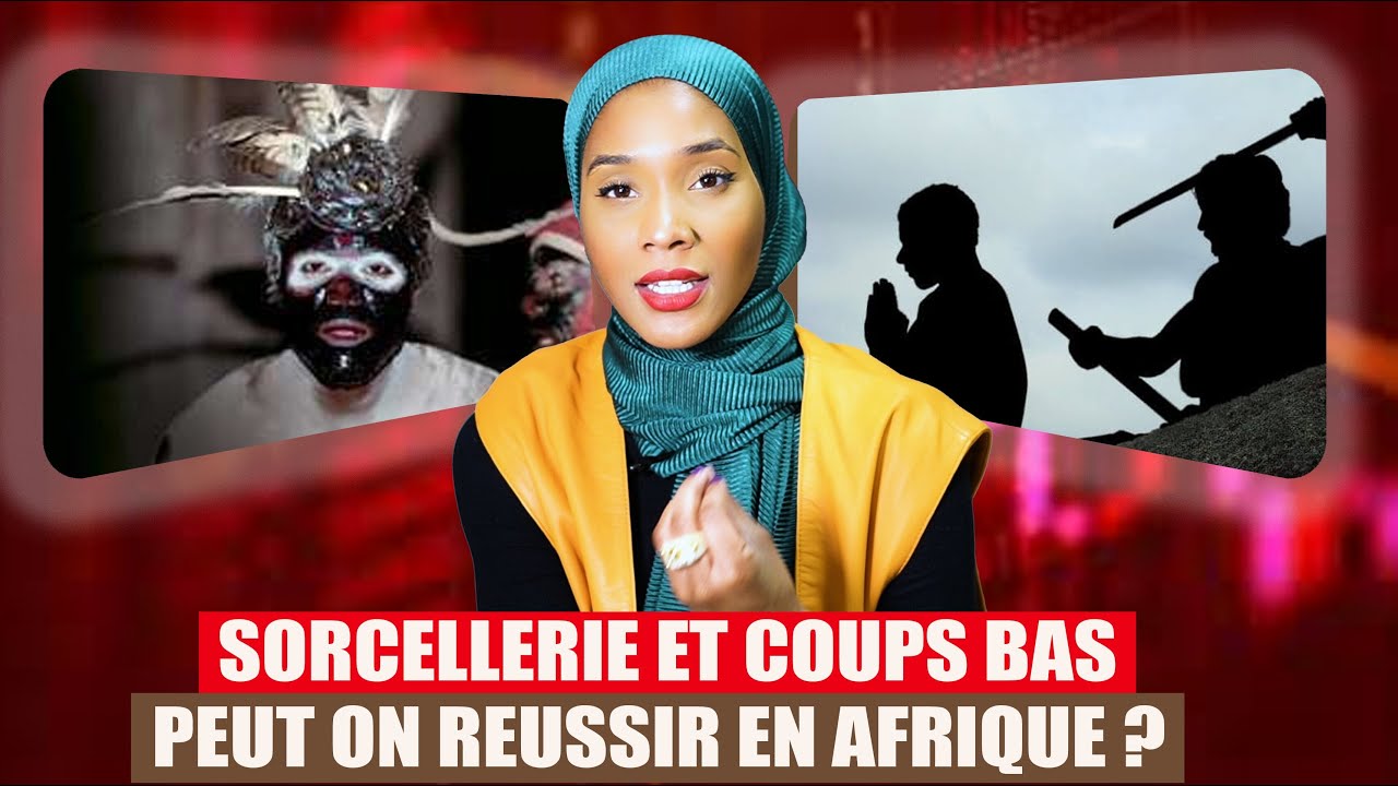 SORCELLERIE & COUPS BAS : peut-on r&eacute;ussir en AFRIQUE ?