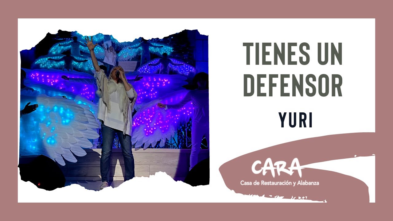Tienes un defensor - Yuri