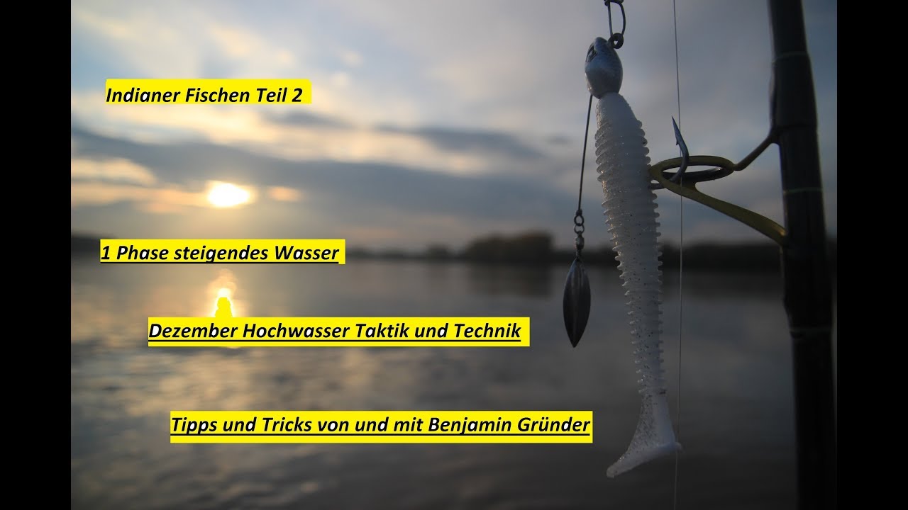 Indianer Angeln Teil  2 / Dezember-Hochwasser Part 1