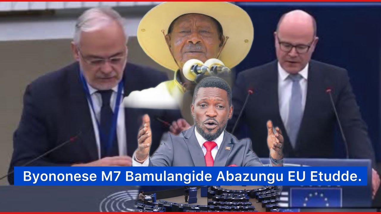 Ebya Museven Sibilunji Parliament Ya EU Ewakanyiza Nekuba Nebituli Mubuwanguzi Bwe Bagala Bobi Wine