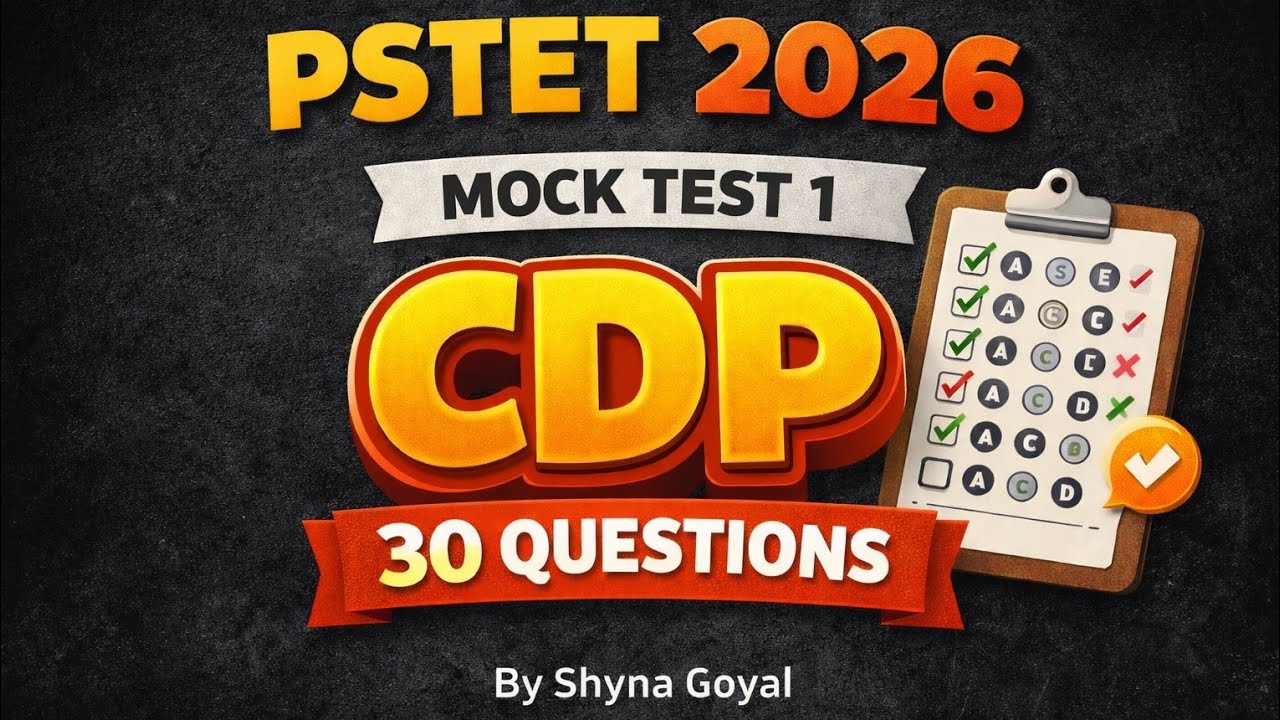 PSTET 2026| CDP Mock Test 1 30 MCQ's|PSTET CDP Series|By Shyna Goyal 