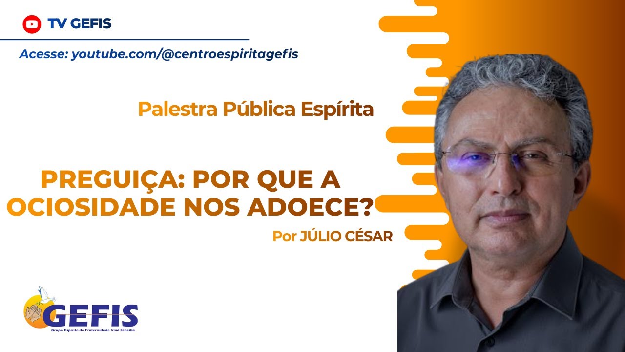 PREGUIÇA: POR QUE A OCIOSIDADE NOS ADOECE? por Júlio César