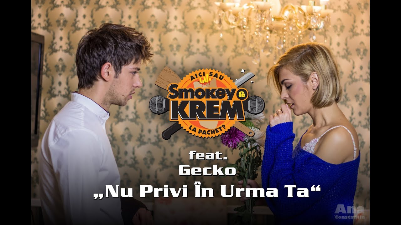 Smokey & KREM feat. Gecko - Nu Privi In Urma Ta [Official Video]