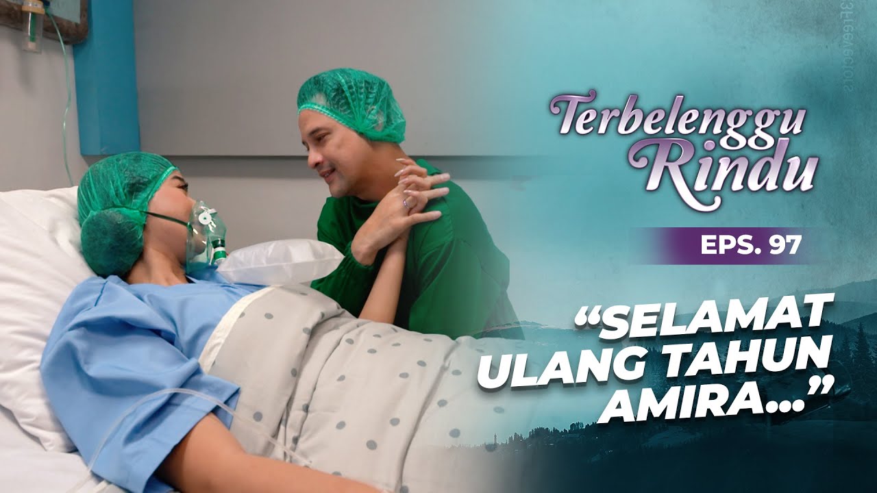 Penuh Haru! Mas Biru Ucapkan Selamat Ulang Tahun Buat Amira | TERBELENGGU RINDU | EPS. 97 (2/3)