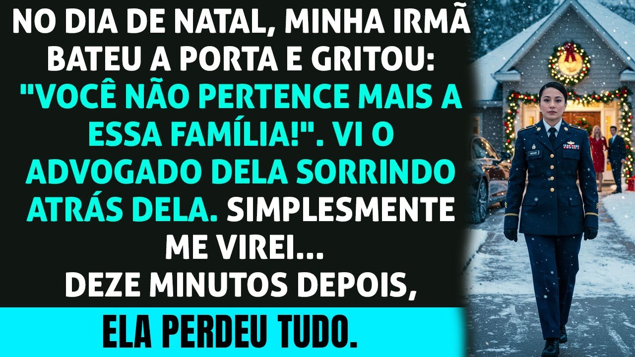 No dia de Natal, minha irmã trancou a porta e disse: 'Vocês não são mais da família...'