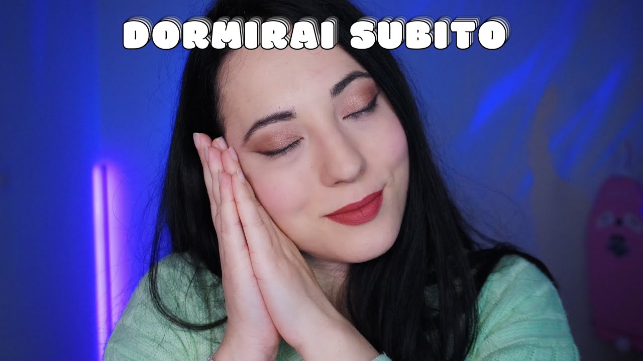 Ho Scelto per te Questi Triggers Per Dormire 😴 ASMR