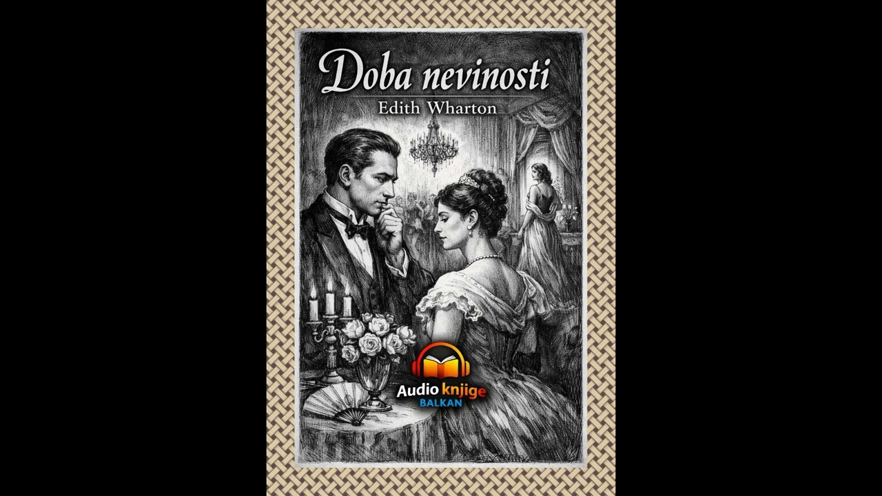 Doba nevinosti 1/2 - Edith Wharton - Audio knjiga