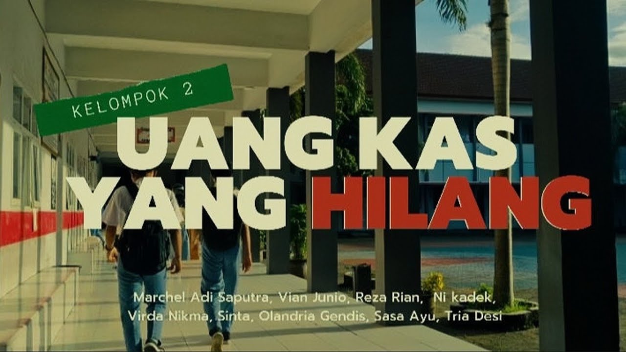 Drama Uang Kas Yang Hilang | Tugas Bahasa Indonesia