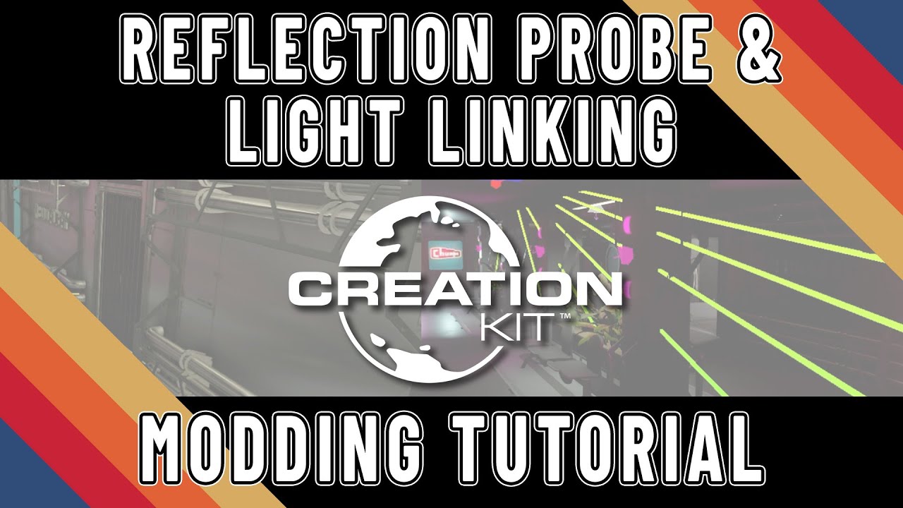 Starfield Creation Kit Reflection Probes and Light Linking