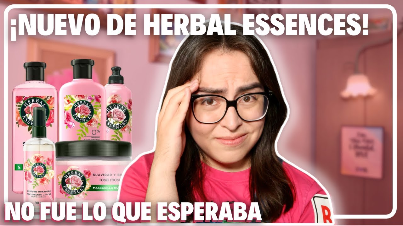 Reseña de los NUEVOS productos de HERBAL ESSENCES Rosa Mosqueta!