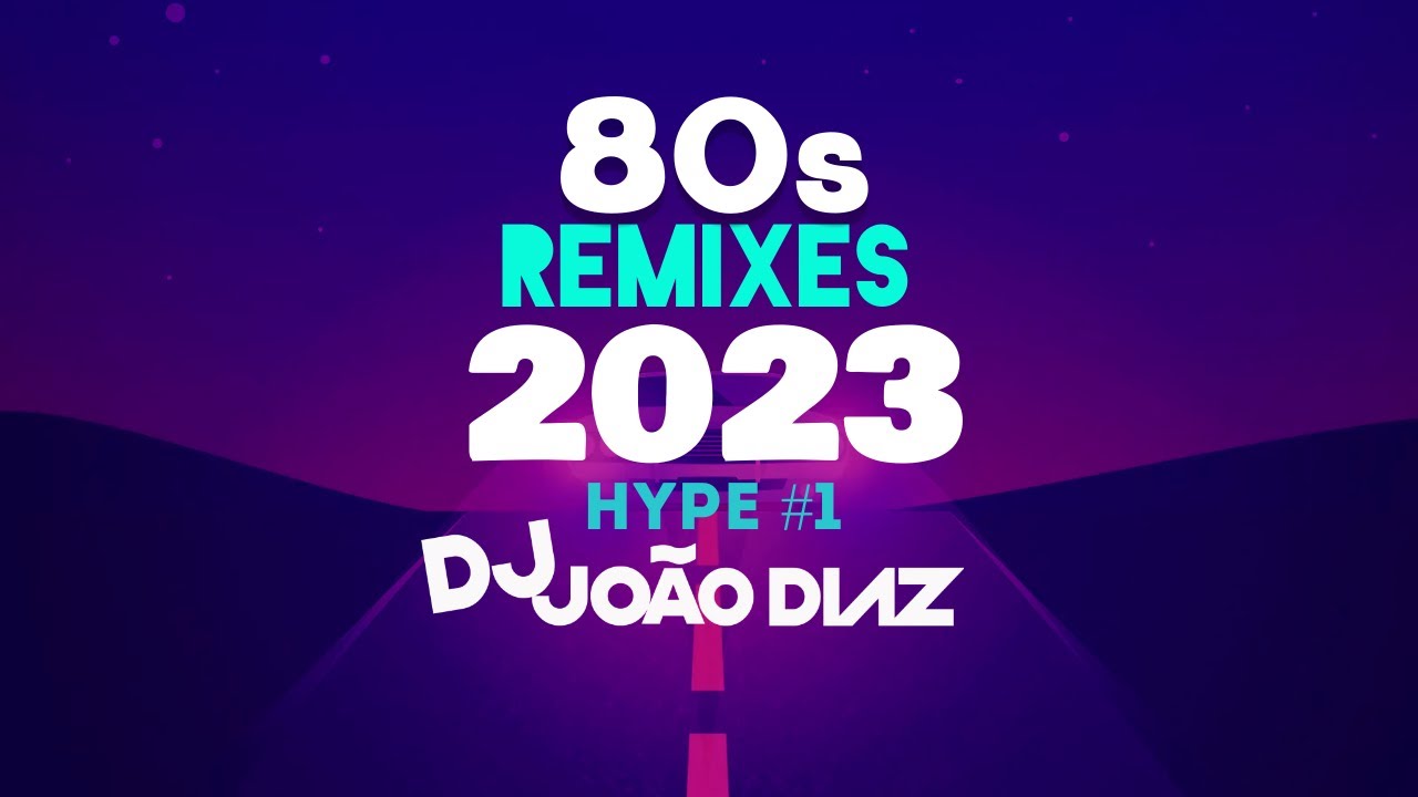 80S REMIXES HYPE #1 | 2023