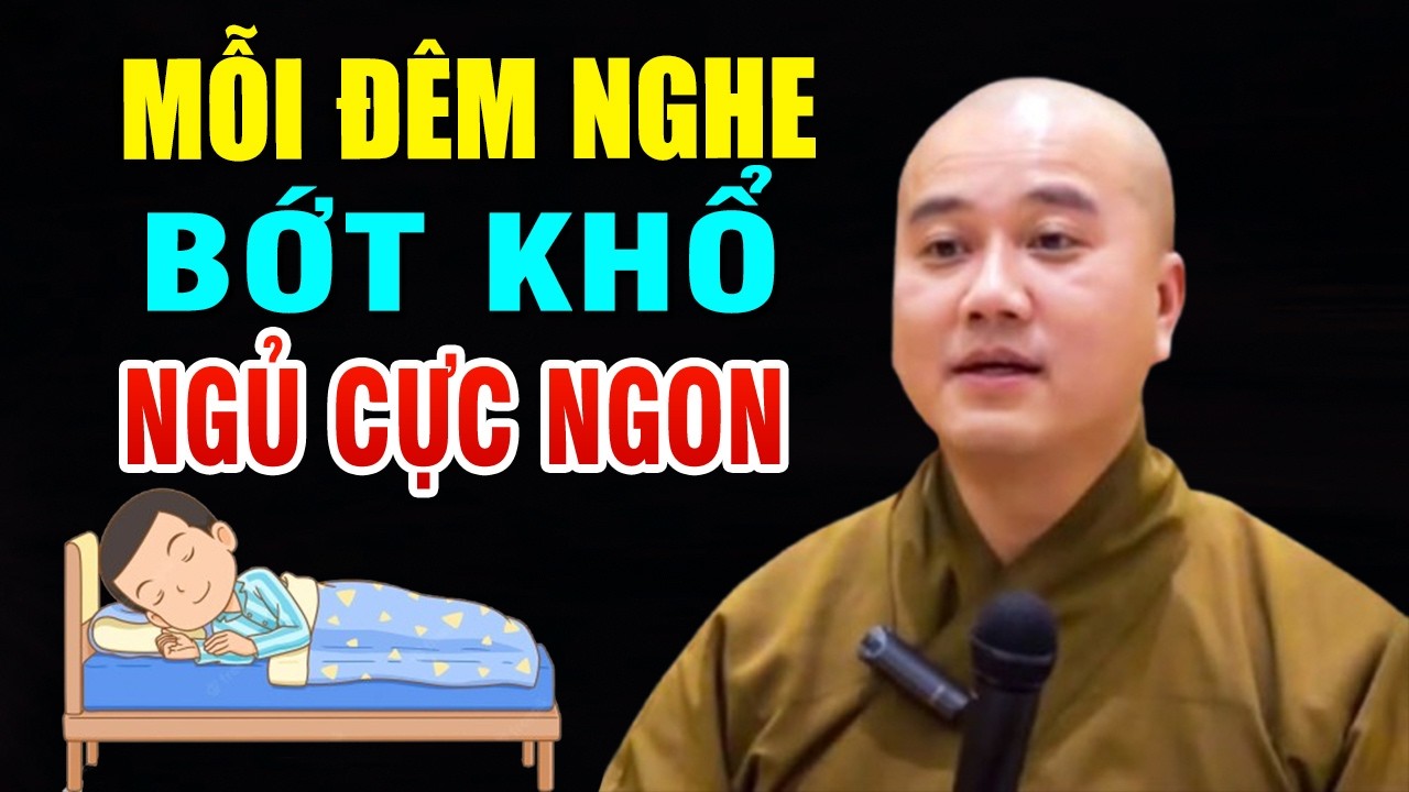 Mỗi Đêm Khó Ngủ nghe 1 lần là Hết Khổ  Ngủ Cực Ngon _ Thầy Thích Pháp Hòa