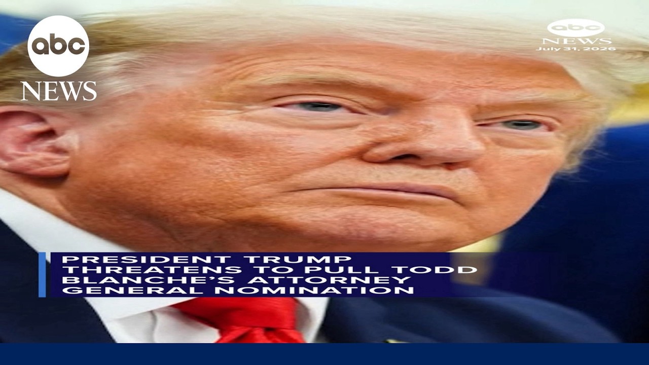 President Trump threatens to pull Todd Blanche's AG nomination