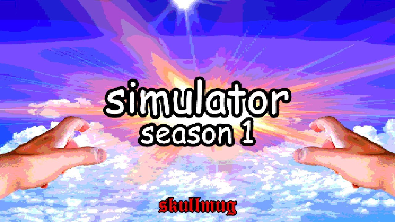 SIMULATOR  - SEASON 1