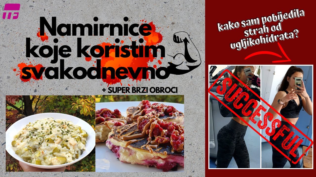 NAMIRNICE KOJE KORISTIM SVAKODNEVNO *kako sam pobijedila strah od ugljikohidrata*