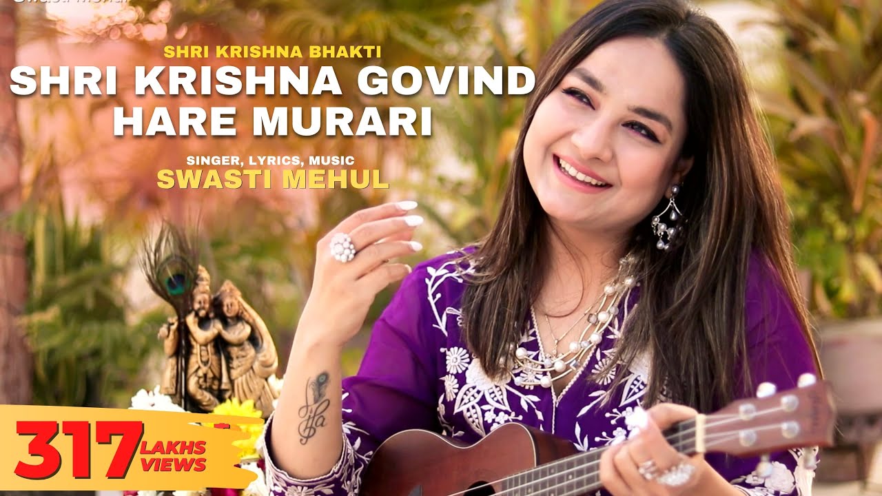 SHRI KRISHNA GOVIND HARE MURARI | Swasti Mehul | श्री कृष्ण गोविंद हरे मुरारी | Krishna Bhajan 2023