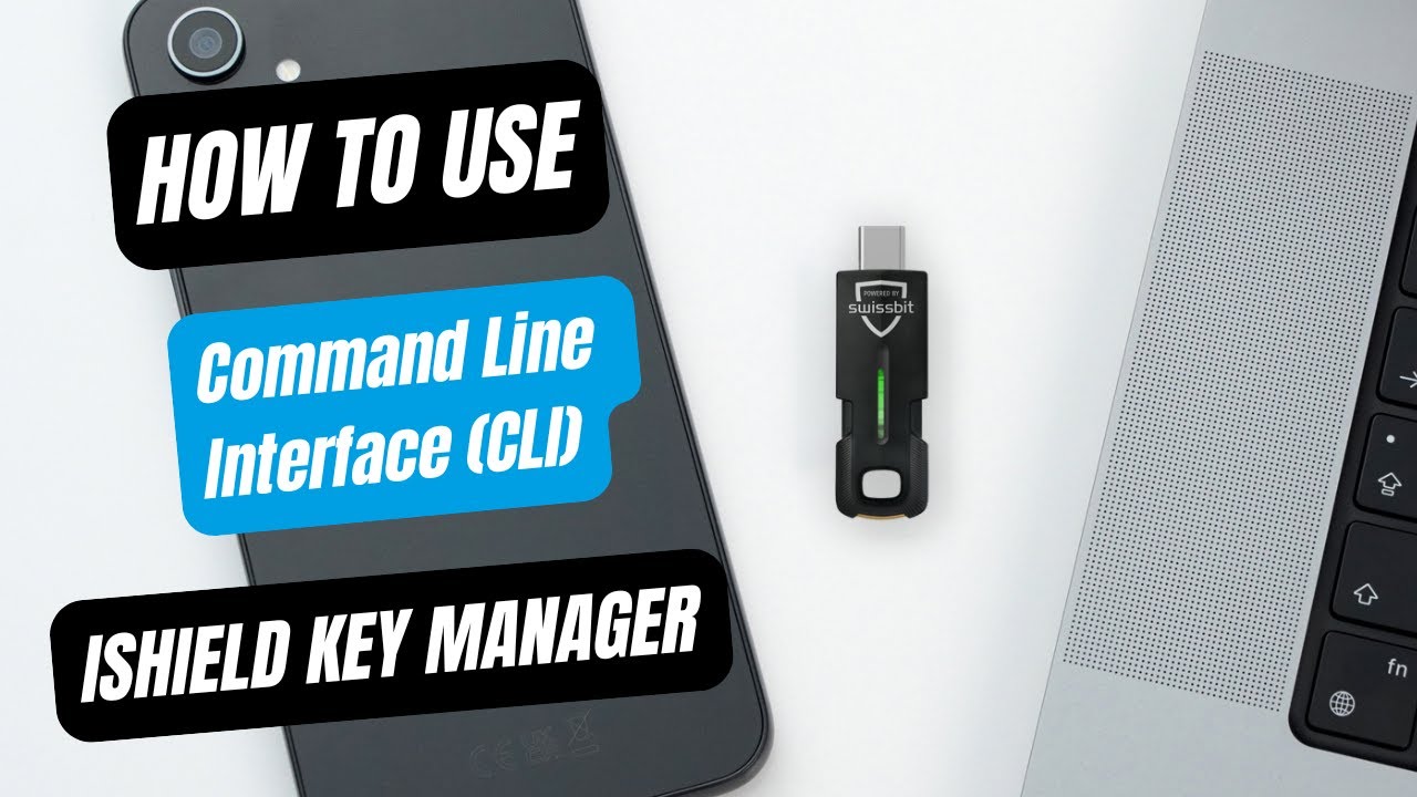 How to manage iShield Key 2 with iShield Key Manager | CLI | HOW TO USE | Swissbit