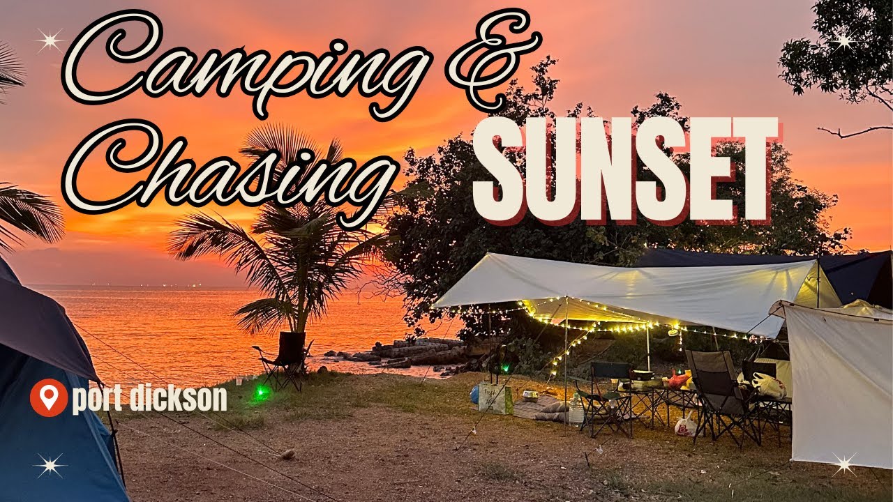 Port Camping View Sunset Superbb di Port Dickson | H&N Campsite