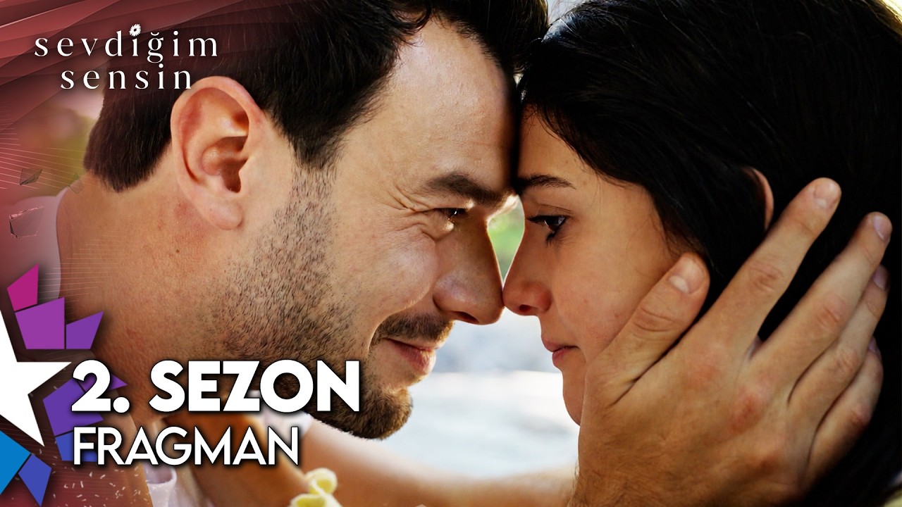 Sevdiğim Sensin 2. Sezon Fragman | Yakında Star'da!