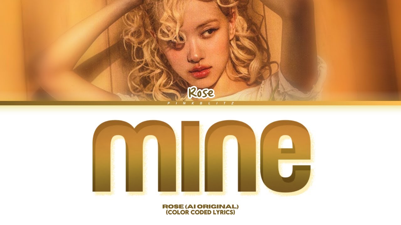 (AI Original Song) Rosé - ‘Mine’ (내 거) | COLOR CODED LYRICS