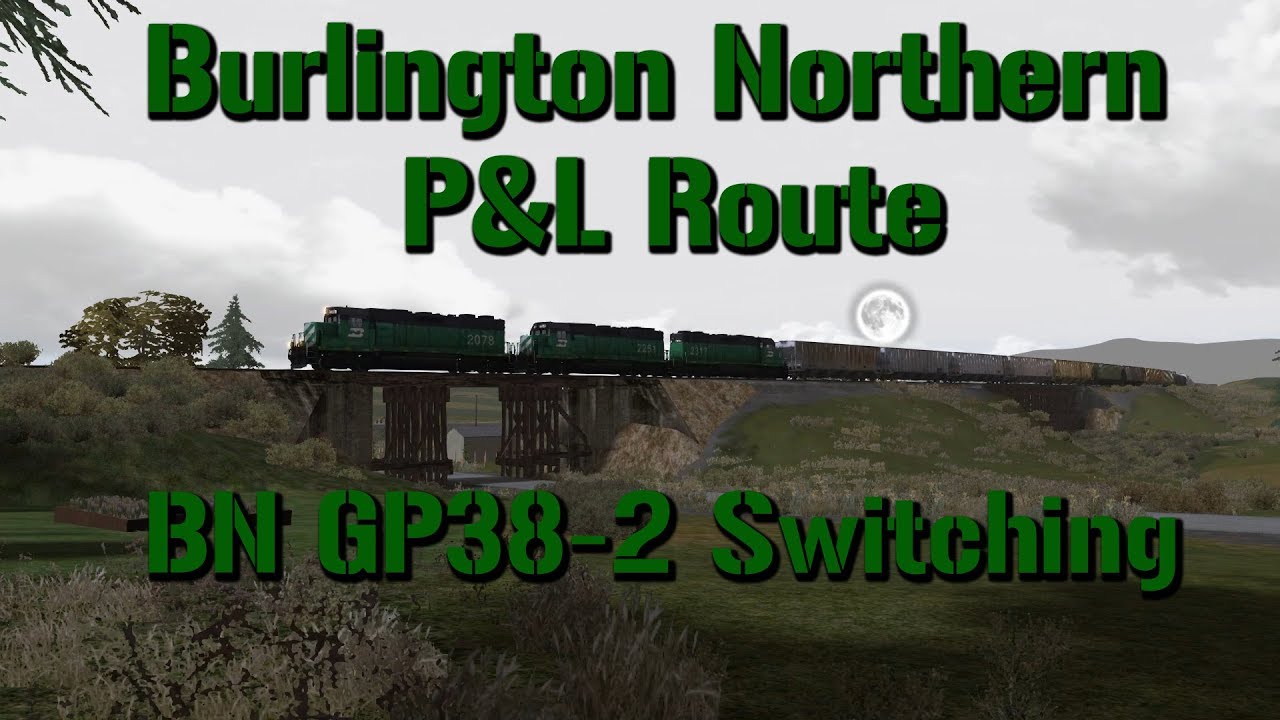 Train Simulator : BN P&L Route BN GP38-2 Switching