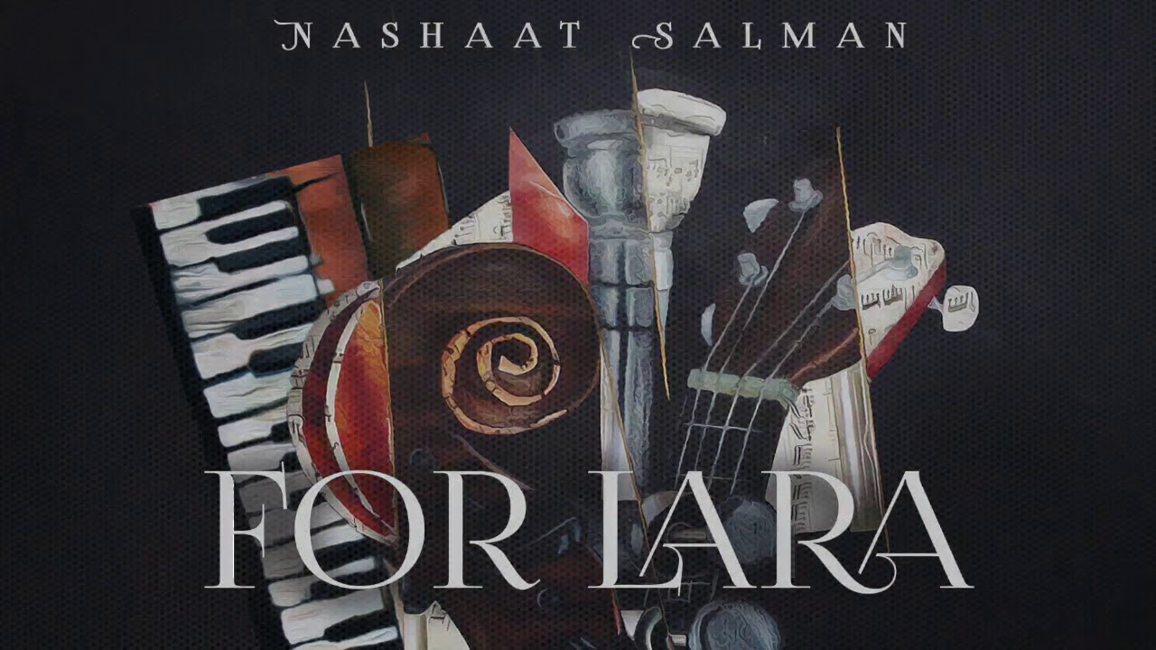 Nashaat Salman -For Lara