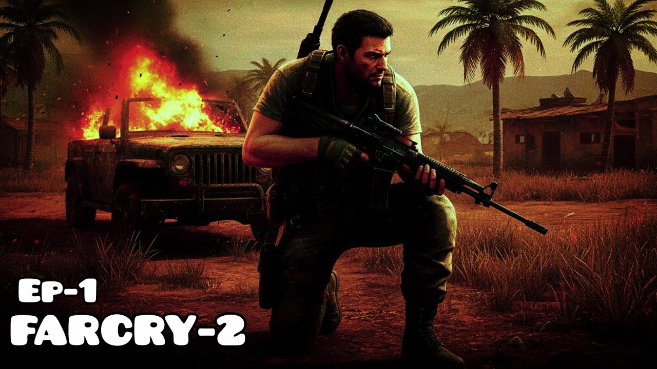 ⚔️ Far Cry 2: Deadly Missions & Non-Stop Action! 💥