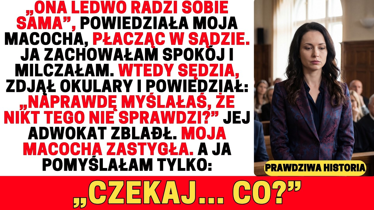 W SĄDZIE MOJA MACOCHA TWIERDZIŁA, ŻE NIE POTRAFIĘ O SIEBIE ZADBAĆ — AŻ SĘDZIA UJAWNIŁ PRAWDĘ