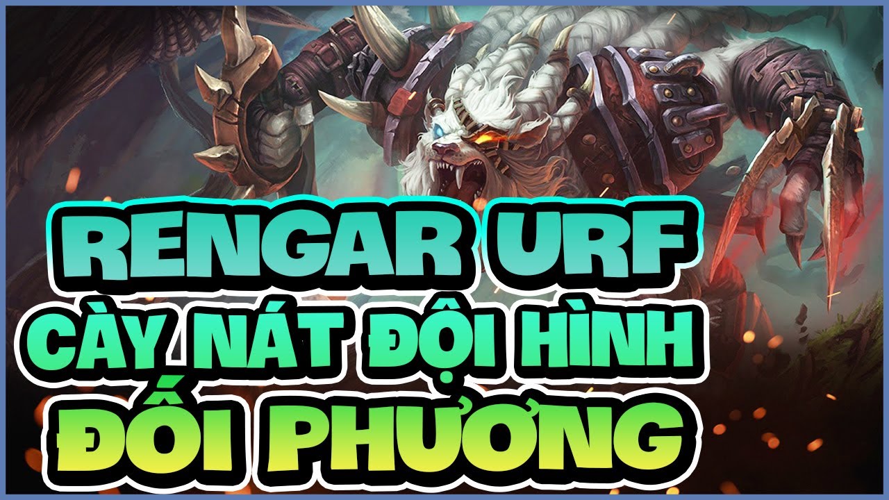 [THROWTHI] Rengar URF Đang C&agrave;y N&aacute;t Đội H&igrave;nh Đối Phương