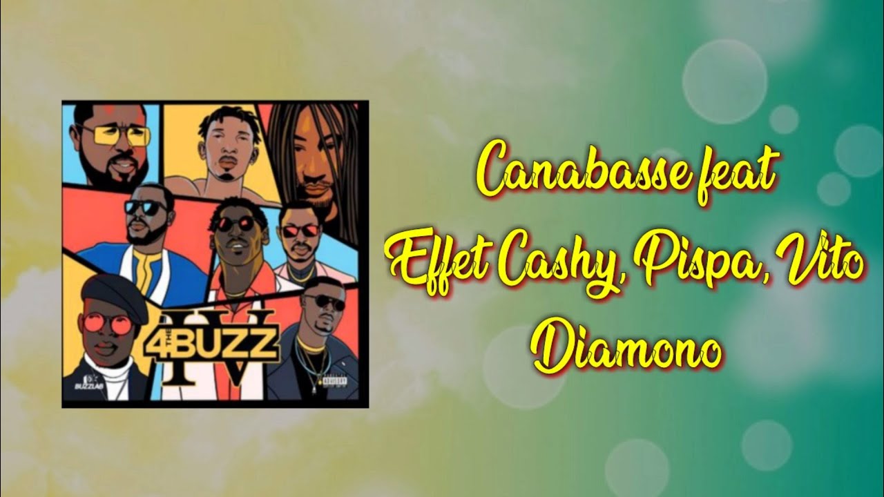 Canabasse - Diamono Feat Effet Cashy, Pispa, Vito (Album 4 The Buzz 4)