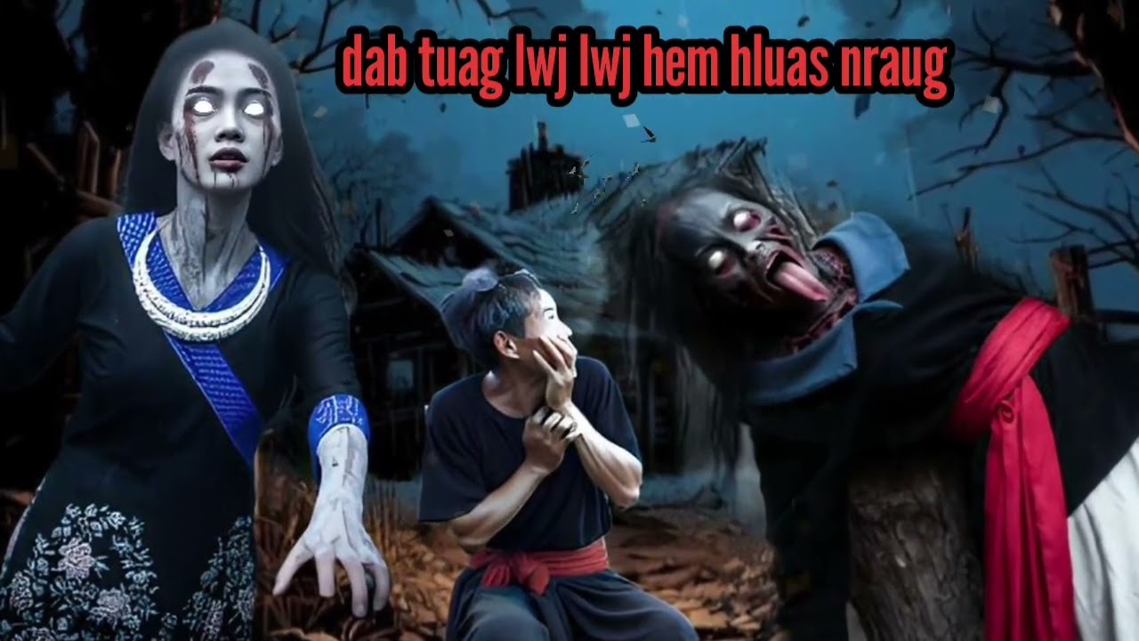 dab tuag lwj lwj los hem hluas nraug 