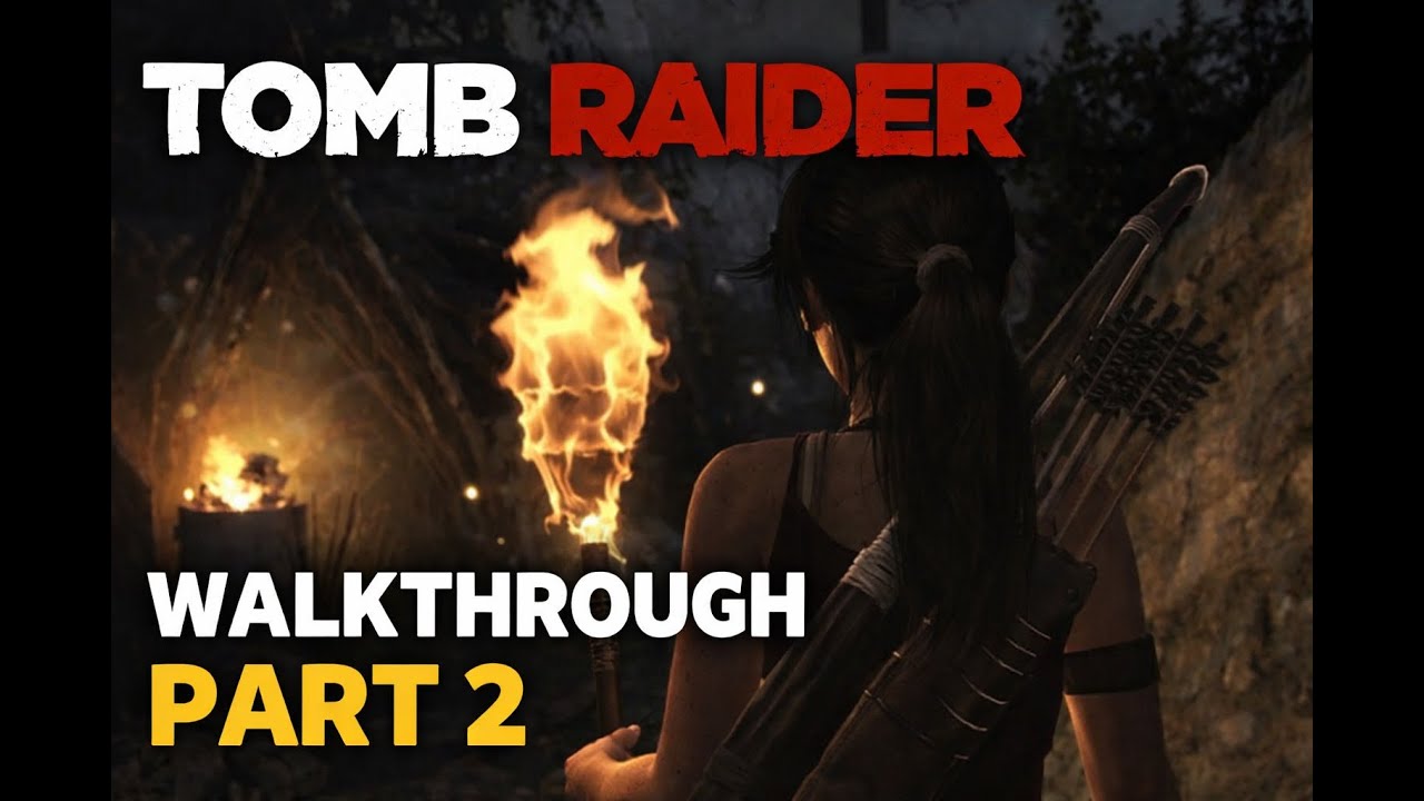 Tomb Raider walkthrough #part2