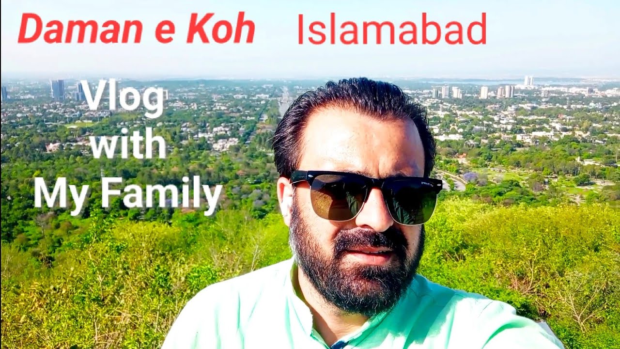 Daman e Koh Islamabad Pakistan || New Vlog || Sakhi Productions