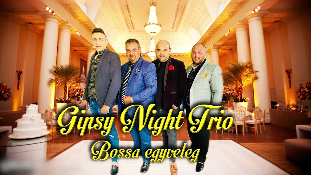 Gipsy Night Trio - Bossa egyveleg