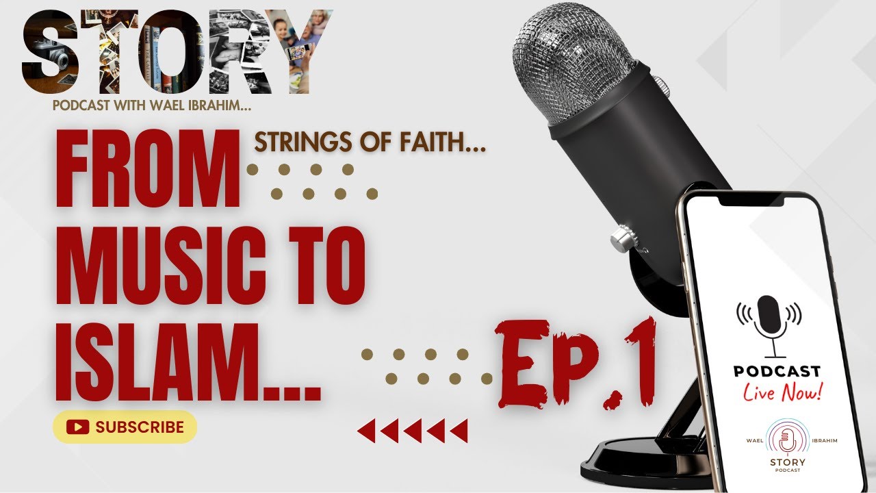 EP.1 | Strings of Faith - From Music To Islam | #STORY | #ShWaelIbrahim