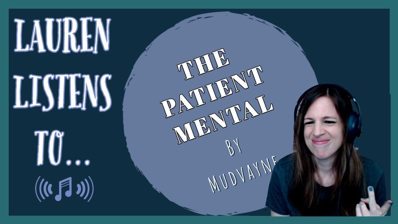 The Patient Mental, Feat. Subtle Transition | A Mudvayne Reaction