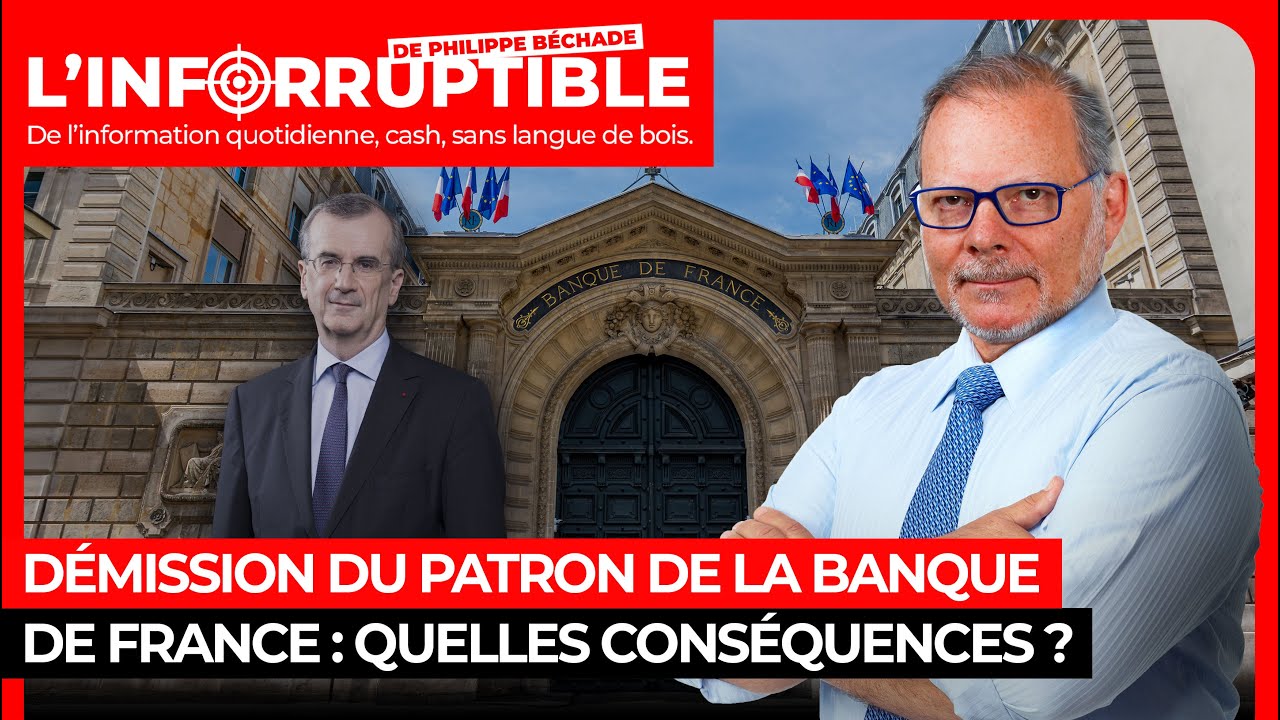 Démission du patron de la Banque de France : quelles conséquences ?