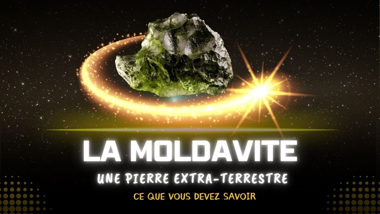 LA MOLDAVITE: l'une des pierres les plus puissantes en lithothérapie
