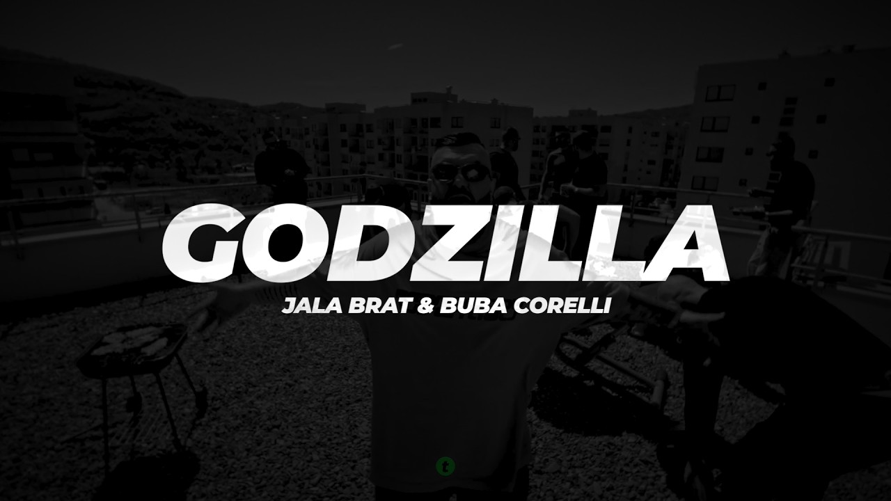 Jala Brat & Buba Corelli - Godzilla (Tekst/Lyric Video)